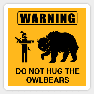 Do Not Hug the Owlbears Sticker